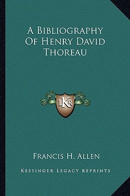 A Bibliography Of Henry David Thoreau