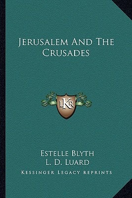 Jerusalem And The Crusades
