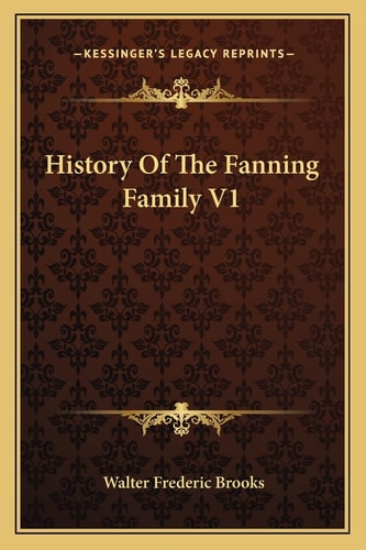 History Of The Fanning Family V1