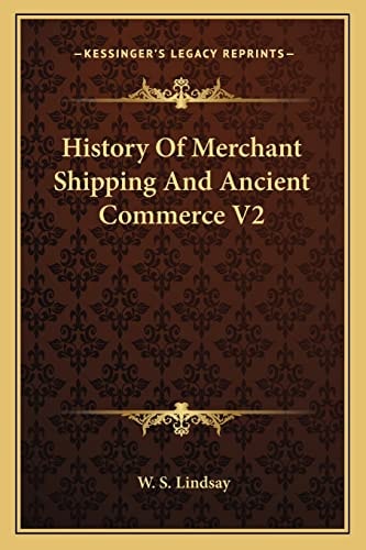 History Of Merchant Shipping And Ancient Commerce V2