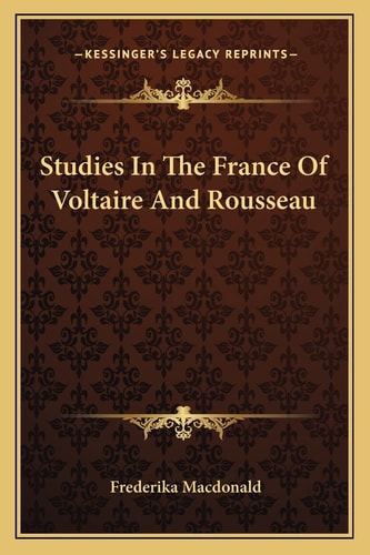 Studies In The France Of Voltaire And Rousseau
