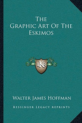 The Graphic Art Of The Eskimos