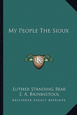 My People The Sioux