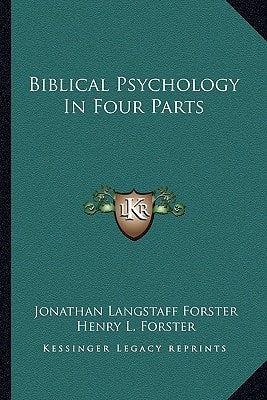 Biblical Psychology In Four Parts
