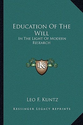 Education Of The Will: In The Light Of Modern Research