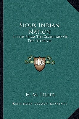 Sioux Indian Nation: Letter From The Secretary Of The Interior