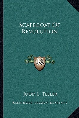 Scapegoat Of Revolution