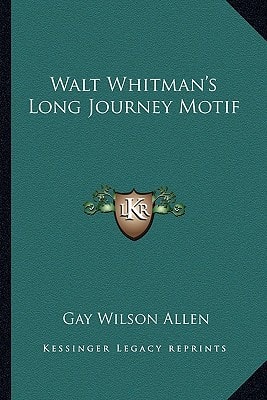 Walt Whitman's Long Journey Motif