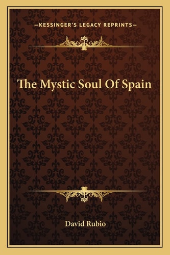 The Mystic Soul Of Spain