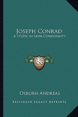 Joseph Conrad: A Study In Non-Conformity