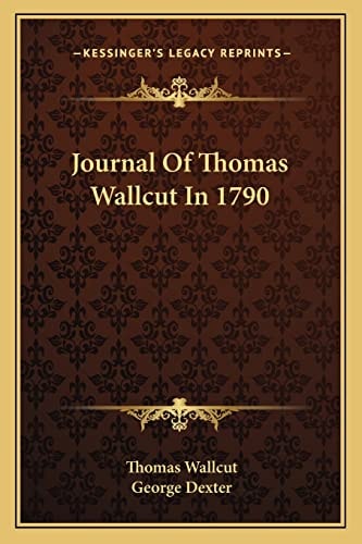 Journal Of Thomas Wallcut In 1790
