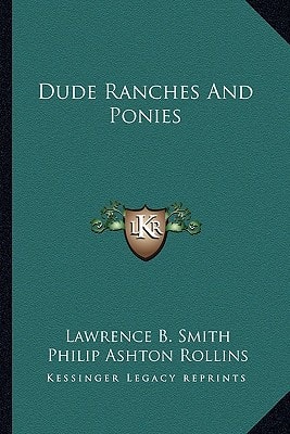 Dude Ranches And Ponies