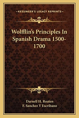Wolfflin's Principles In Spanish Drama 1500-1700