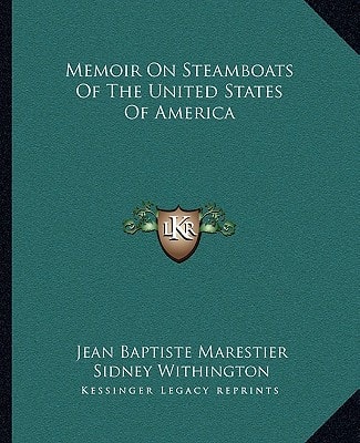 Memoir On Steamboats Of The United States Of America