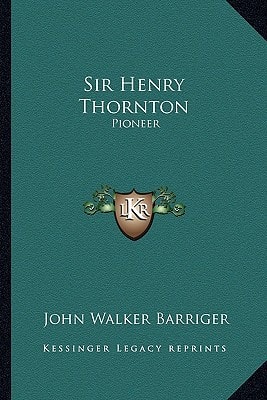 Sir Henry Thornton: Pioneer
