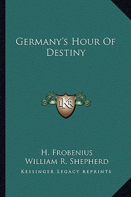Germany's Hour Of Destiny