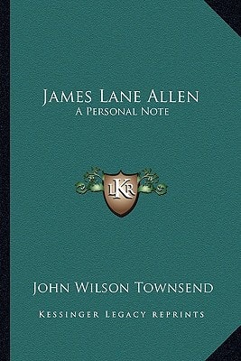 James Lane Allen: A Personal Note