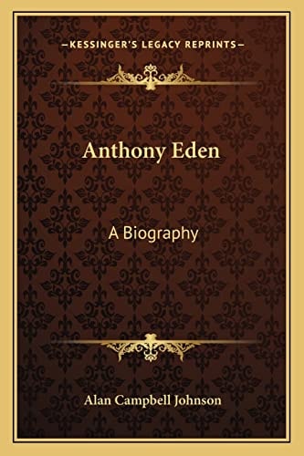 Anthony Eden: A Biography