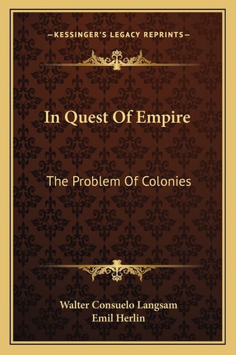 In Quest Of Empire: The Problem Of Colonies