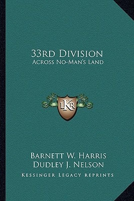 33rd Division: Across No-Man's Land