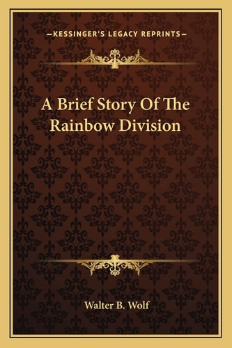 A Brief Story Of The Rainbow Division