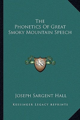 The Phonetics Of Great Smoky Mountain Speech