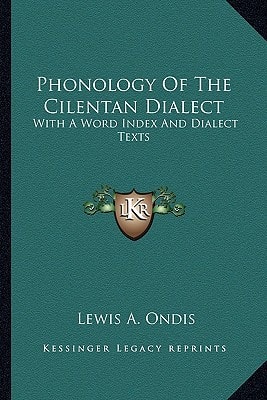 Phonology Of The Cilentan Dialect: With A Word Index And Dialect Texts