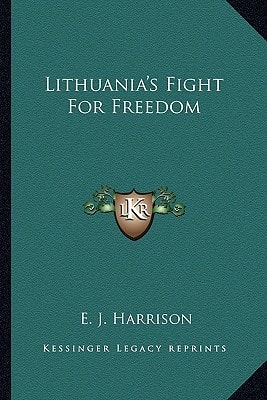 Lithuania's Fight For Freedom