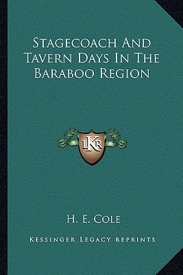 Stagecoach And Tavern Days In The Baraboo Region