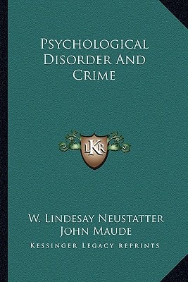 Psychological Disorder And Crime