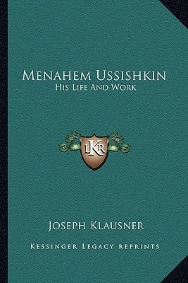 Menahem Ussishkin: His Life And Work