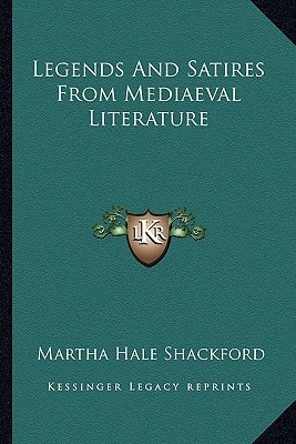 Legends And Satires From Mediaeval Literature