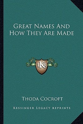 Great Names And How They Are Made