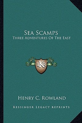 Sea Scamps: Three Adventures Of The East