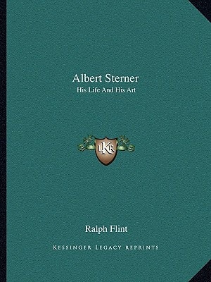 Albert Sterner: His Life And His Art
