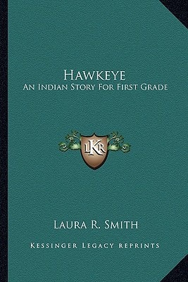 Hawkeye: An Indian Story For First Grade