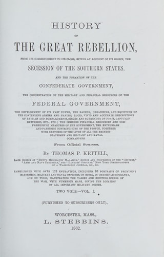 History Of The Great Rebellion V1: From Its Commencement To Its Close, Giving An Account Of Its Origin, The Secession Of The Southern States And The Formation Of The Confederate Government