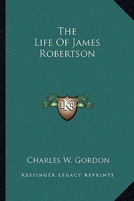 The Life Of James Robertson
