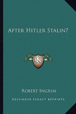 After Hitler Stalin?