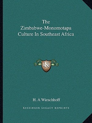 The Zimbabwe-Monomotapa Culture In Southeast Africa