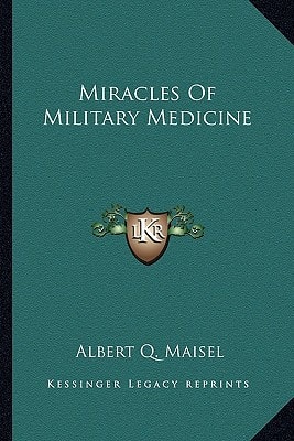 Miracles Of Military Medicine