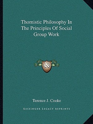 Thomistic Philosophy In The Principles Of Social Group Work