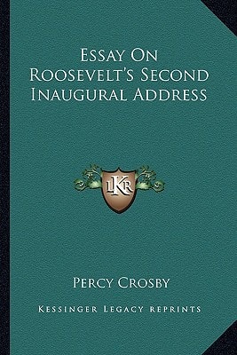 Essay On Roosevelt's Second Inaugural Address