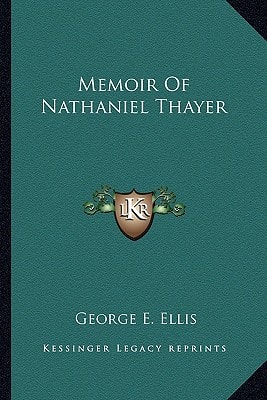 Memoir Of Nathaniel Thayer