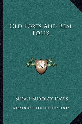 Old Forts And Real Folks