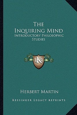 The Inquiring Mind: Introductory Philosophic Studies