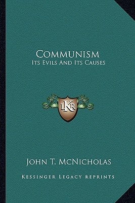 Communism: Its Evils And Its Causes