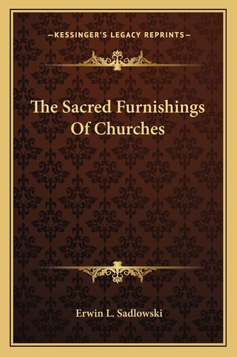 The Sacred Furnishings Of Churches