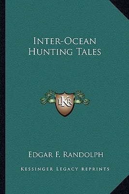 Inter-Ocean Hunting Tales
