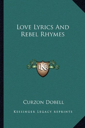 Love Lyrics And Rebel Rhymes